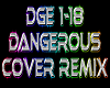 DANGEROUS rmx