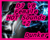 Hot DJ VB Female *2