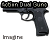 (IS)Action Dual Guns M/F