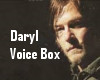 WalkDead Daryl Voice Box