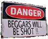 beggars will be shot !