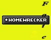 {FR} HomeWrecker Vip tag