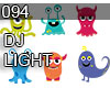 094 DJ LIGHT Monster