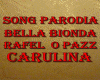 Song-Parodia Bellabionda