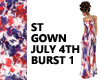 ST GOWN JULY 4 BURST 1