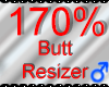 *M* Butt Resizer 170%