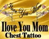 G~I Love You Mom Tattoo~