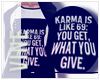 ! Karma Tee