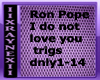 I donot love you RonPope