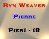 Ryn Weaver - Pierre