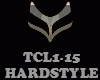 HARDSTYLE - TCL1-15