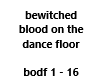 bewitched blood on dance