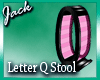 Letter Q Stool