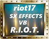 RIOT SX EFFECTS VB