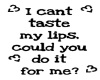Cant Taste My Lips (wht)