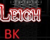 BK> Leigh Sign