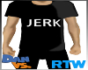 DanVs Jerk Shirt