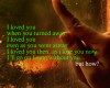 I loved you