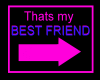 !C Thats My BestFriend R