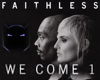 Faithless - We come 1