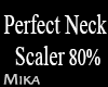 Perfect Neck Scaler