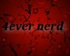 !! 4ever nerd