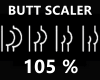 !! Butt Scaler 105 %