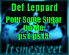 Def Leppard - Pour Sugar