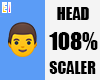 Head Scaler 108%