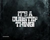 its a Dubstep thing