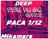 Ven Pa Ca (Deep)+Dance