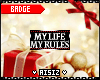 My Life My Rules [MADE]