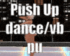 Push Up Dance/VB
