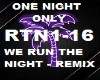 WE RUN THE NIGHT REMIX
