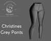 Christines Grey Pants