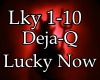 Deja-Q - Lucky Now