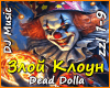 Zloy Kloun-Dead Dolla