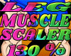 130% muscle leg scaler