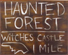 Haunted Forest Sign