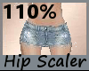 Hip Scaler 110% F
