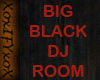BIG BLACK DJ ROOM (BLUE)