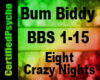 Bum Biddy 8 Crazy Nights