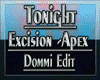 TONIGHT Excision Apex p1