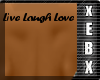 -Live Laugh Love Tat-