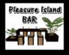 ~GW~PLEASURE ISLAND BAR
