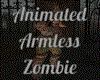 Animated Armless Zombie
