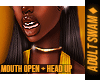 f. Mouth Open + HeadUp