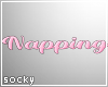 Napping Sign Pink