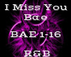 I Miss You Bae -R&B-