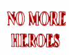 *SB* No More Heroes Sign
